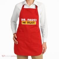 Dr Fauci We Trust Apron thumb 2