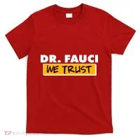 Dr Fauci We Trust T-Shirt thumb 0