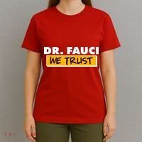 Dr Fauci We Trust T-Shirt thumb 4
