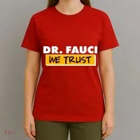Dr Fauci We Trust T-Shirt thumb 4