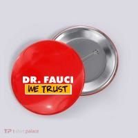 Dr Fauci We Trust Button thumb 0