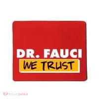 Dr Fauci We Trust Mousepad thumb 0
