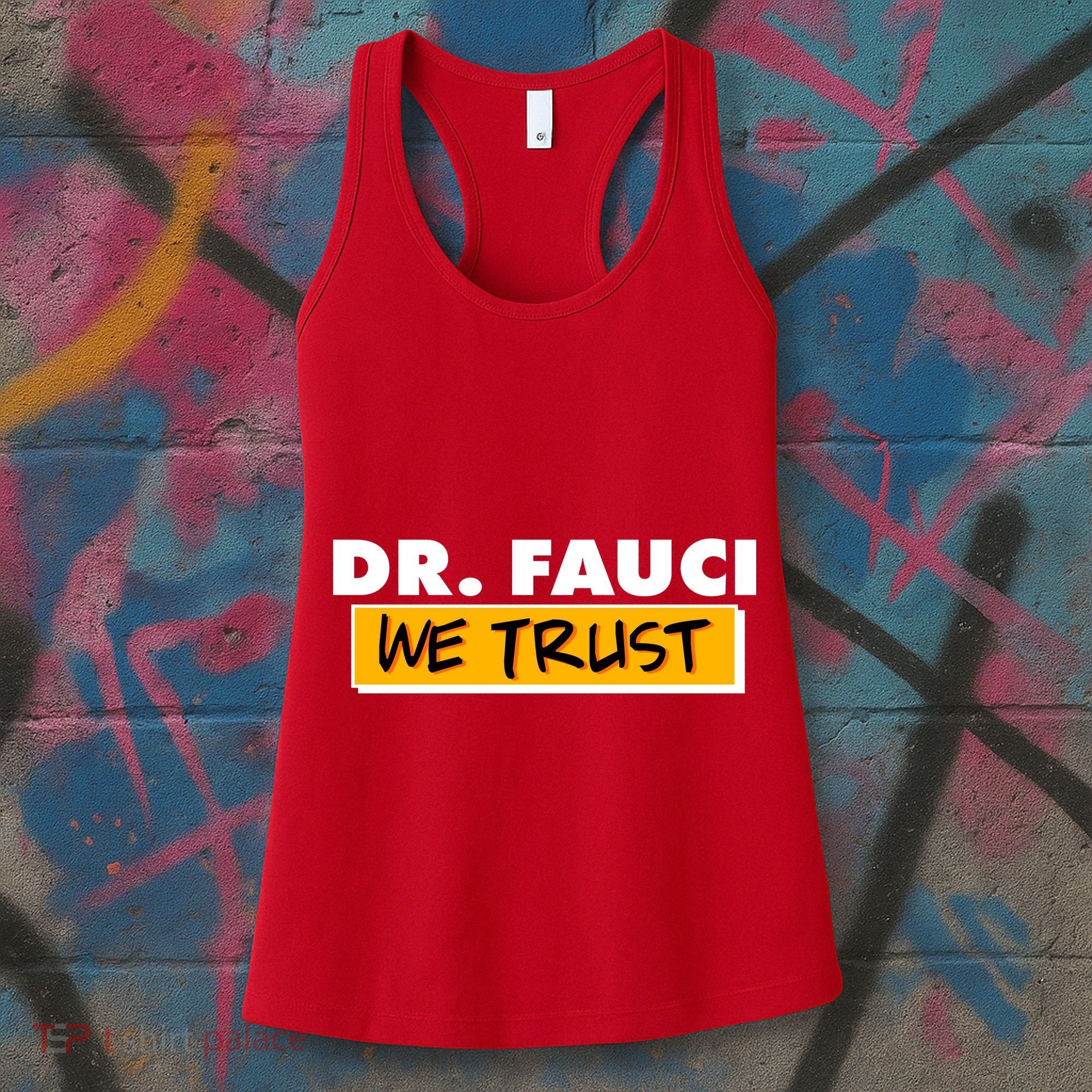 Dr Fauci We Trust Women's Tank Top