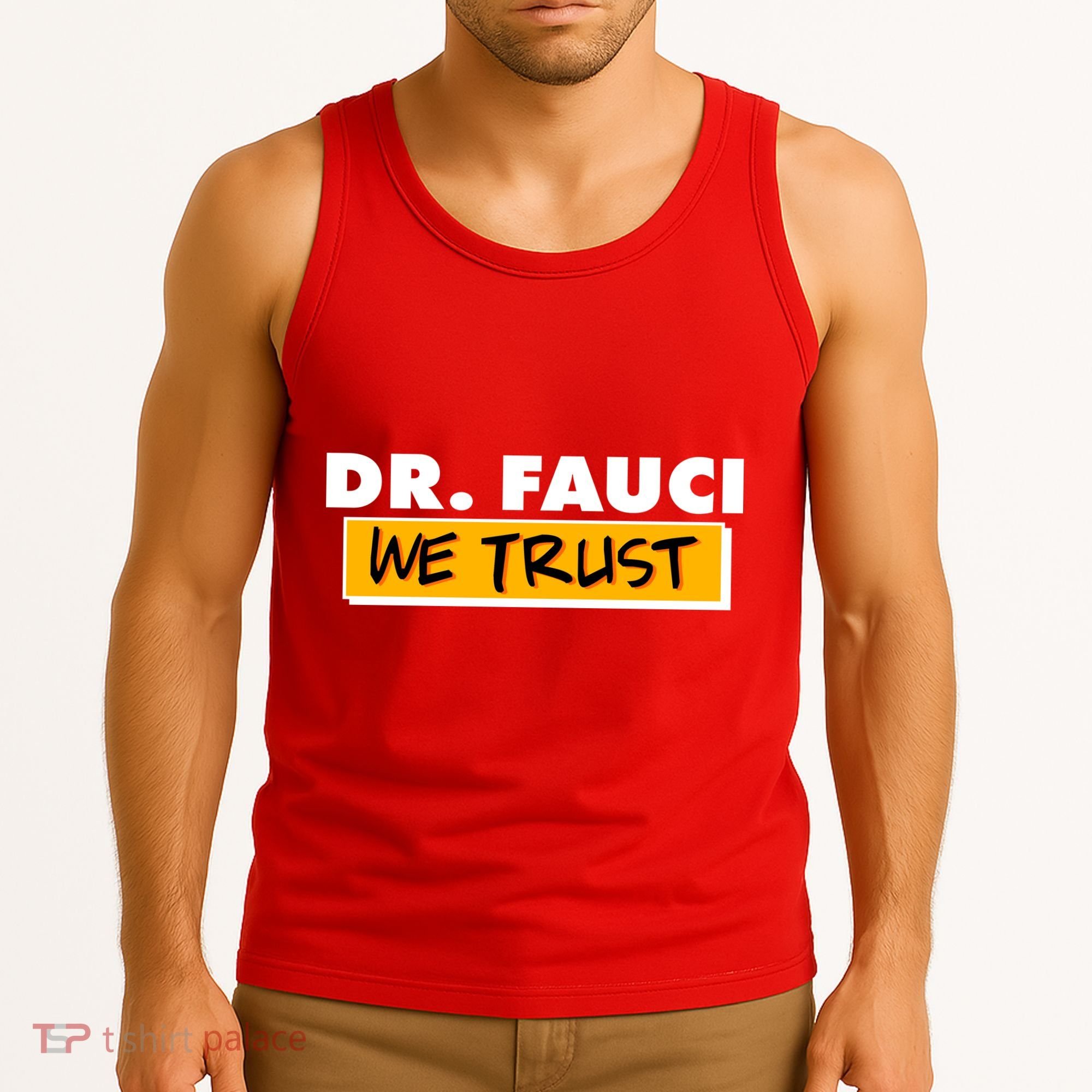 Dr Fauci We Trust Tank Top