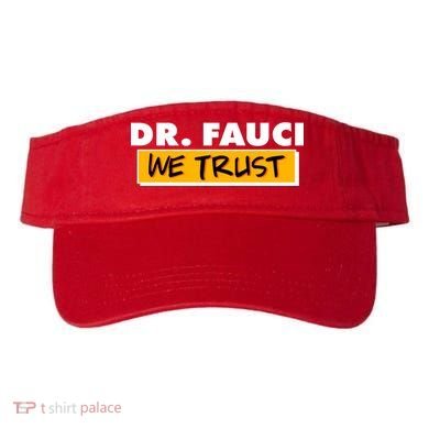 Dr Fauci We Trust Visor