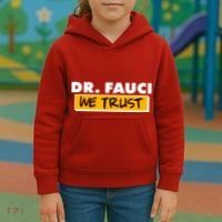 Dr Fauci We Trust Kids Hoodie thumb 3