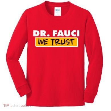 Dr Fauci We Trust Kids Long Sleeve Shirt