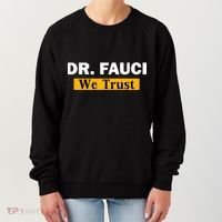 Dr Fauci We Trust I Love Fauci Women's Sweatshirt thumb 0