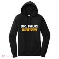 Dr Fauci We Trust I Love Fauci Women's Hoodie thumb 0
