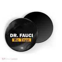 Dr Fauci We Trust I Love Fauci Magnet thumb 0
