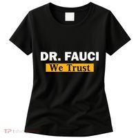 Dr Fauci We Trust I Love Fauci Women's T-Shirt thumb 0