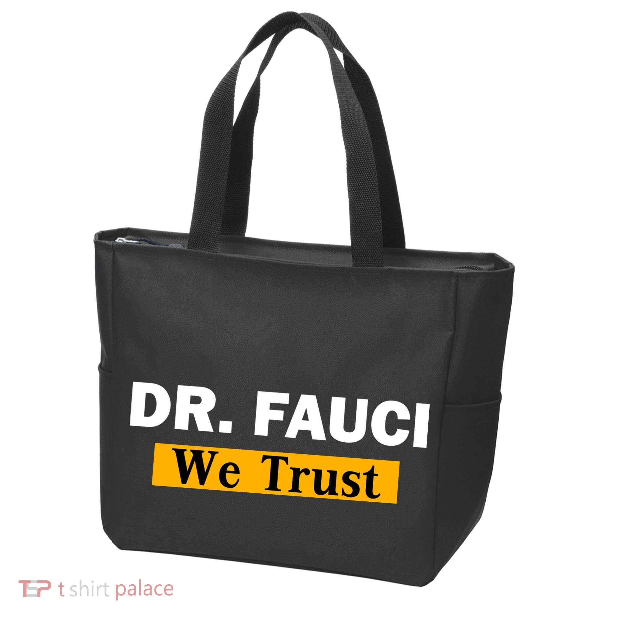 Dr Fauci We Trust I Love Fauci Tote Bag