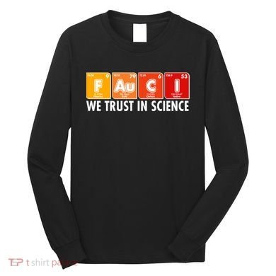 Dr Fauci We Trust In Science Periodical Table Elements Long Sleeve Shirt