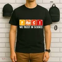 Dr Fauci We Trust In Science Periodical Table Elements T-Shirt thumb 6