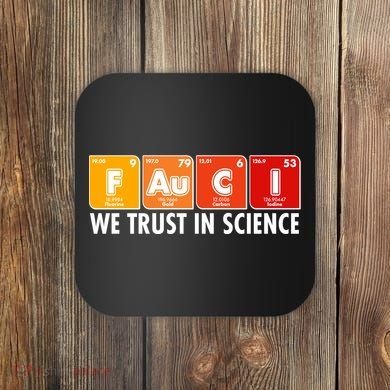 Dr Fauci We Trust In Science Periodical Table Elements Coaster