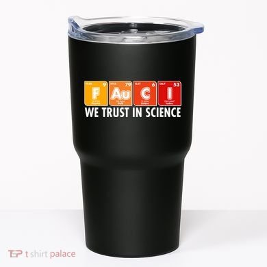 Dr Fauci We Trust In Science Periodical Table Elements Tumbler