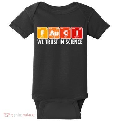Dr Fauci We Trust In Science Periodical Table Elements Baby Bodysuit