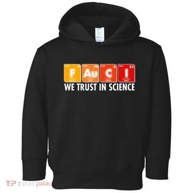 Dr Fauci We Trust In Science Periodical Table Elements Toddler Hoodie