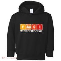 Dr Fauci We Trust In Science Periodical Table Elements Toddler Hoodie thumb 0