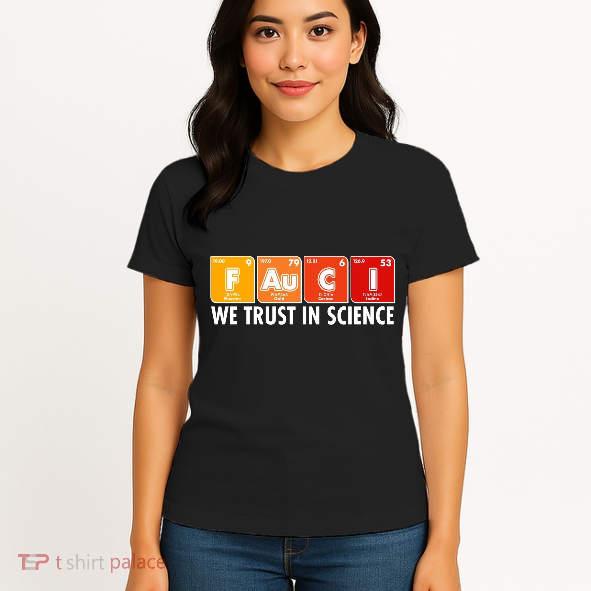 Dr Fauci We Trust In Science Periodical Table Elements Women's T-Shirt