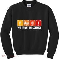 Dr Fauci We Trust In Science Periodical Table Elements Kids Sweatshirt thumb 0