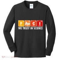 Dr Fauci We Trust In Science Periodical Table Elements Kids Long Sleeve Shirt thumb 0