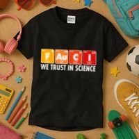Dr Fauci We Trust In Science Periodical Table Elements Kids T-Shirt thumb 3