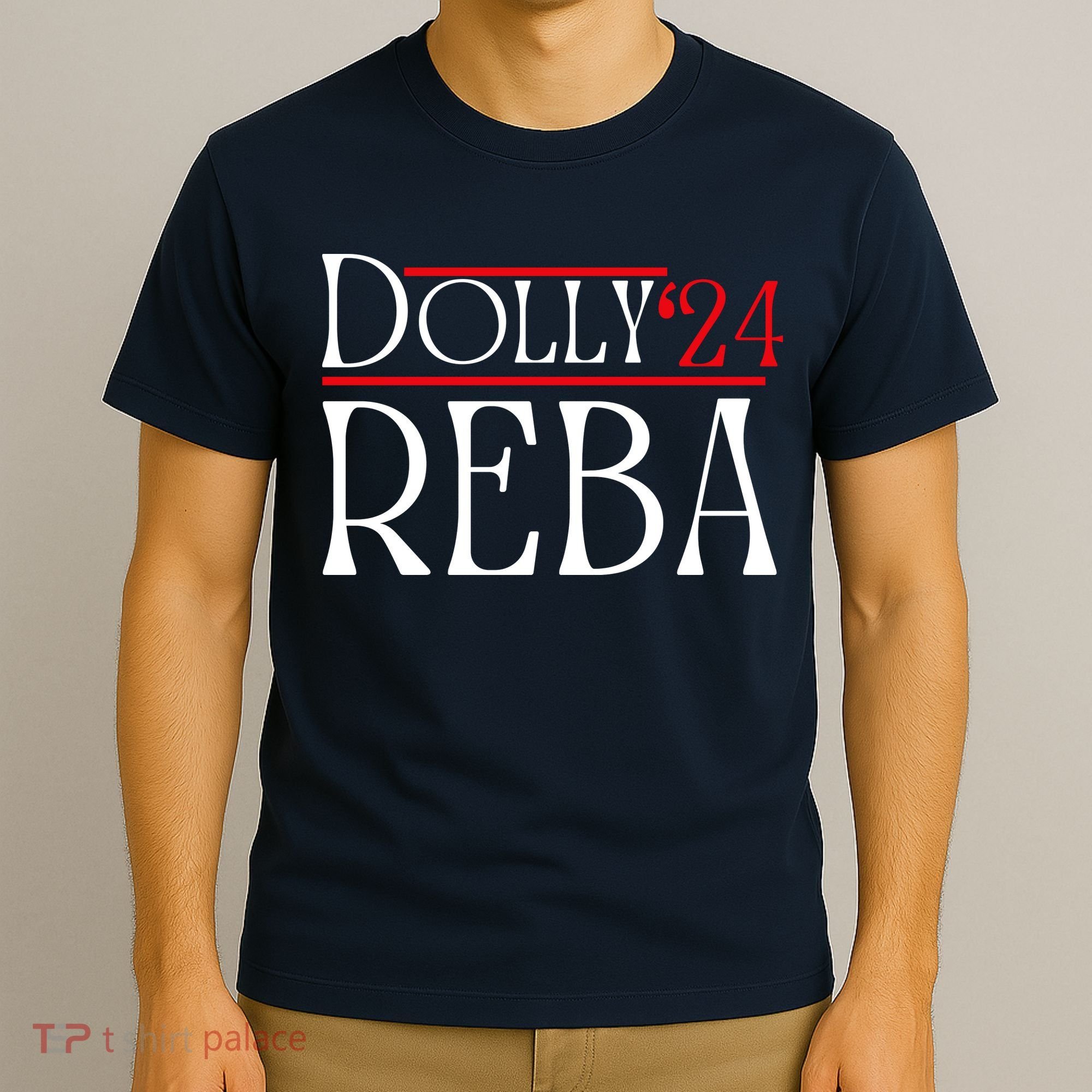 Dolly Reba 2024 Funny Political T-Shirt