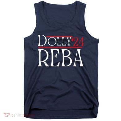 Dolly Reba 2024 Funny Political Tank Top