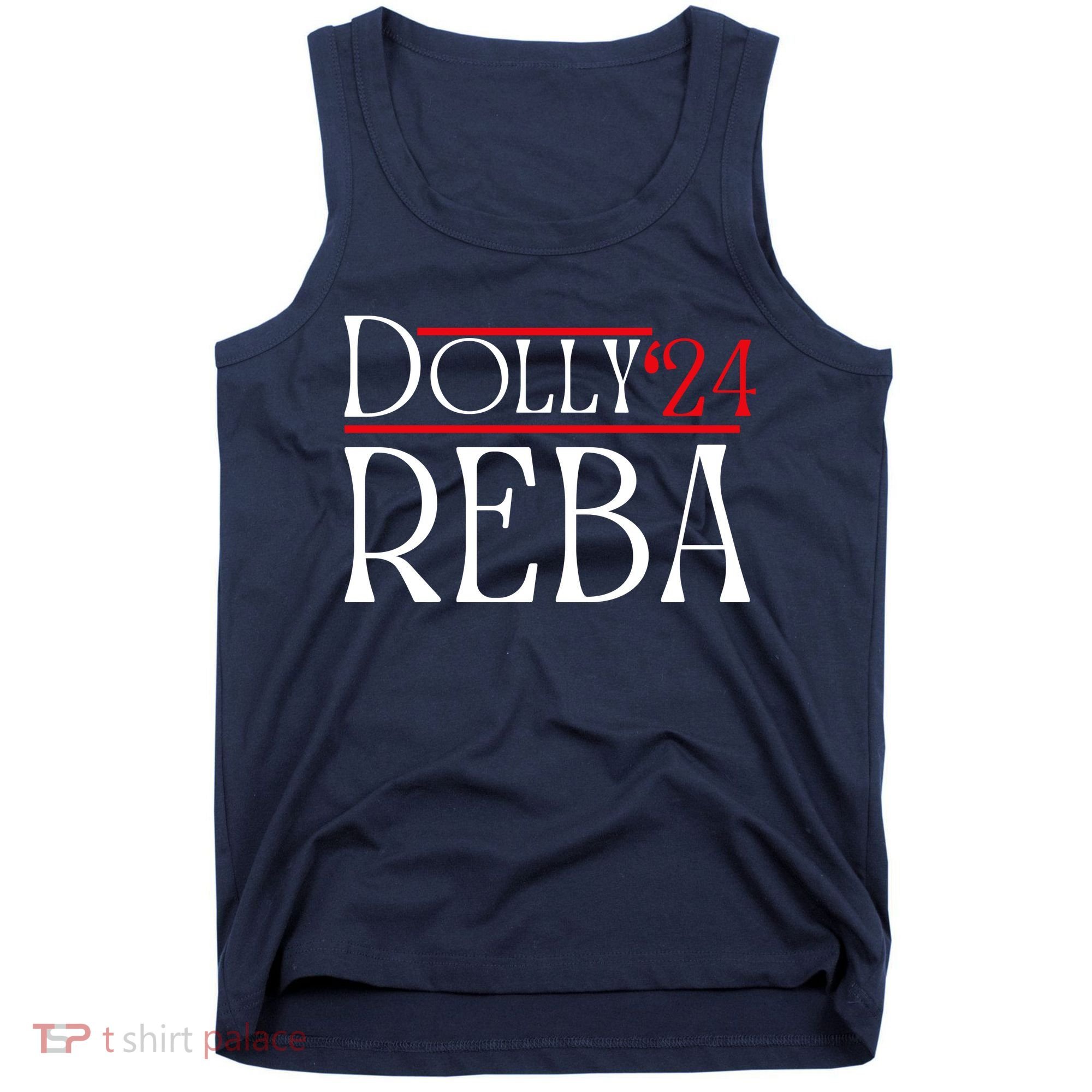 Dolly Reba 2024 Funny Political Tank Top