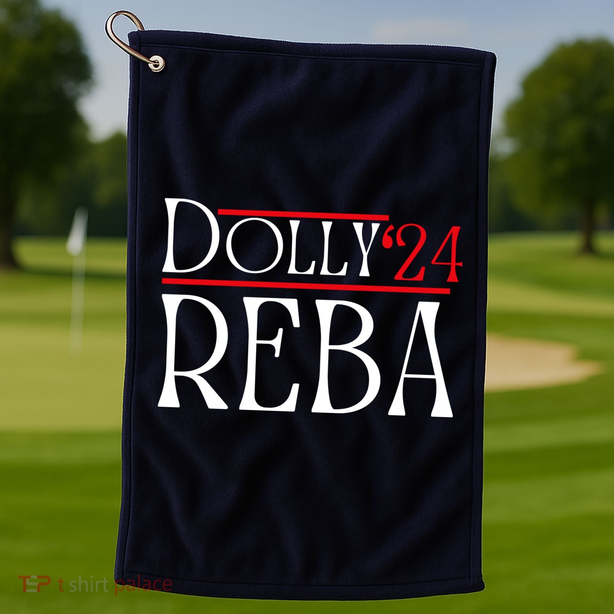 Dolly Reba 2024 Funny Political Golf Towel