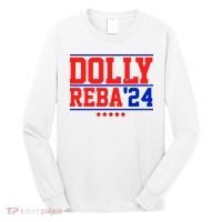 Dolly Reba 2024 Funny Political Long Sleeve Shirt thumb 0