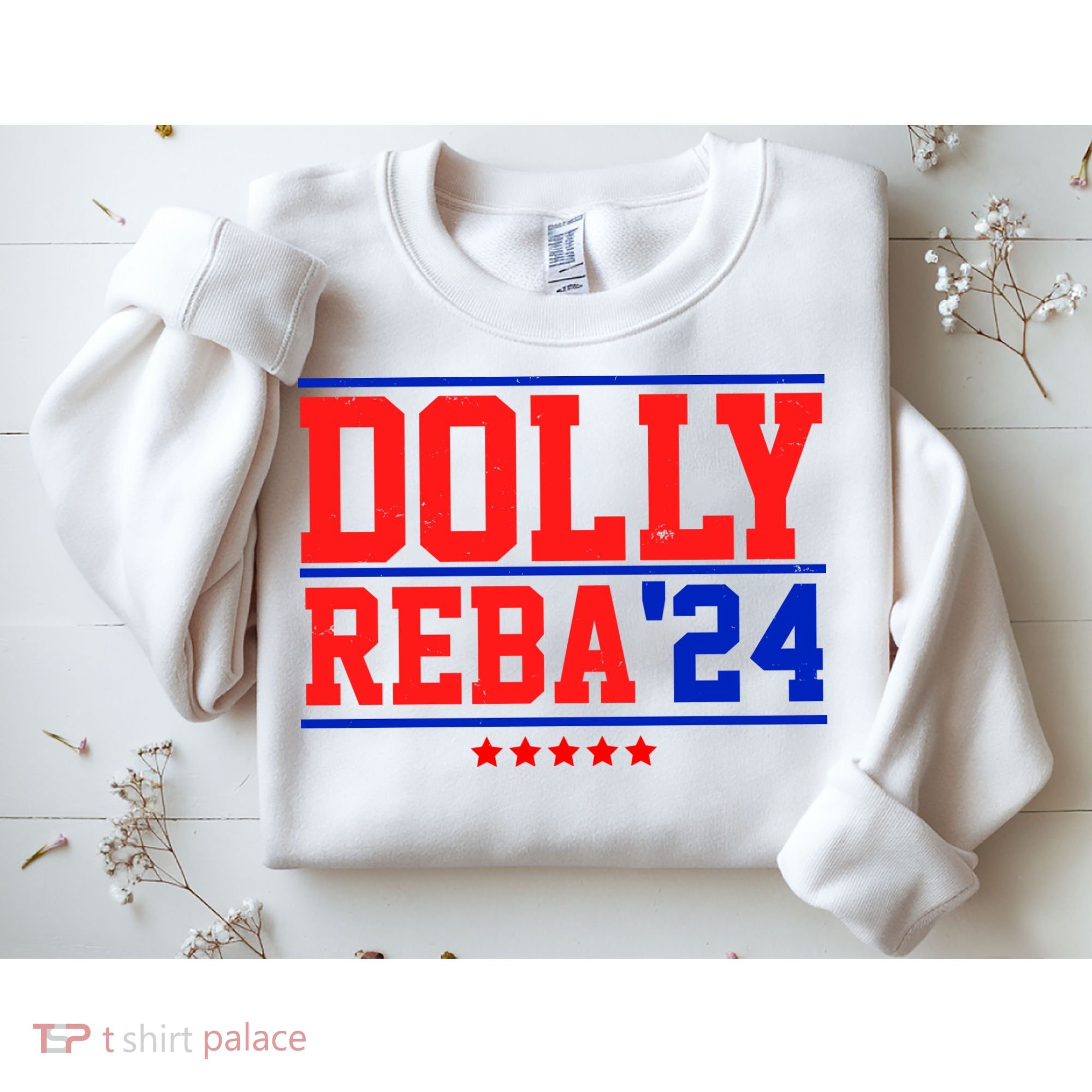 Dolly Reba 2024 Funny Political Sweatshirt