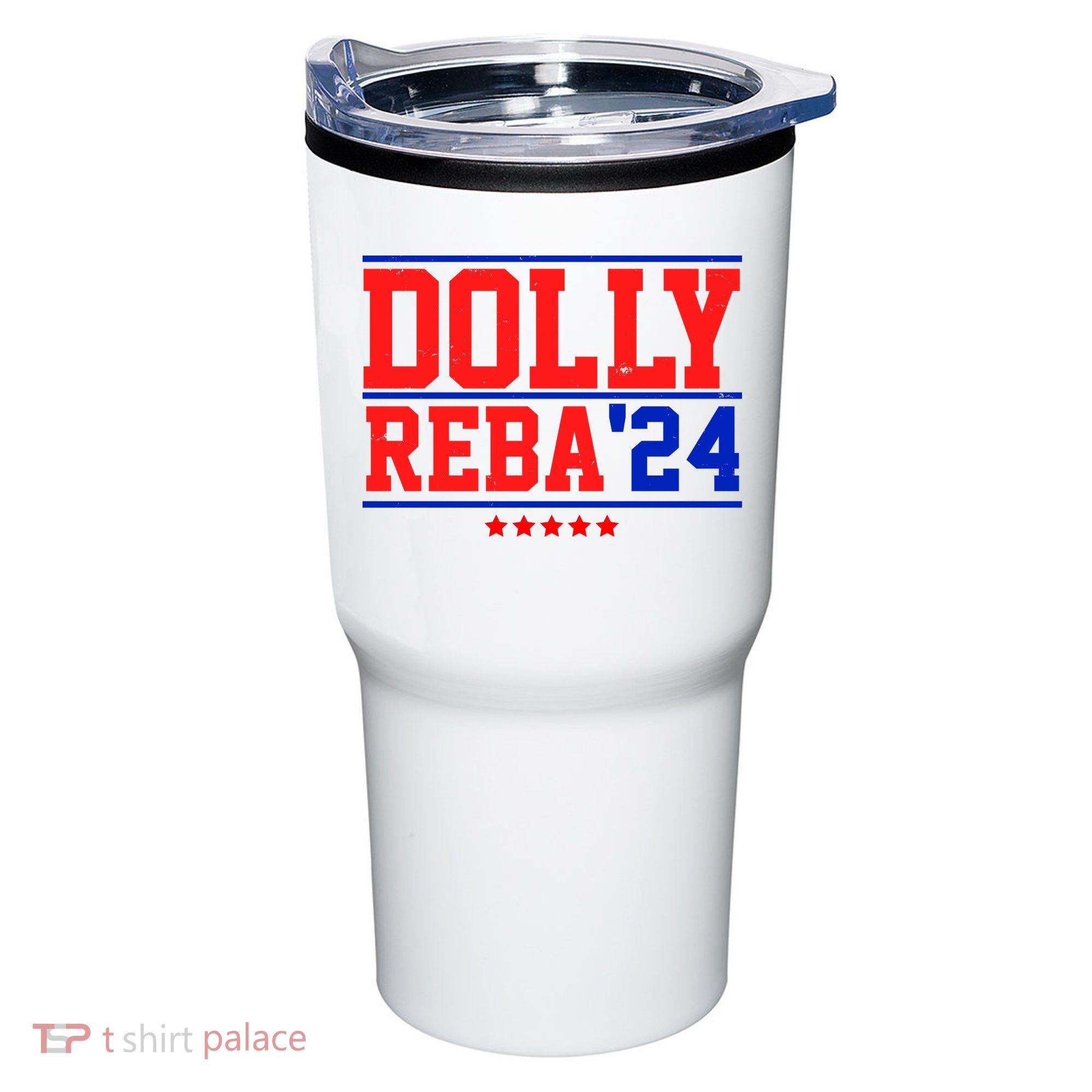 Dolly Reba 2024 Funny Political Tumbler