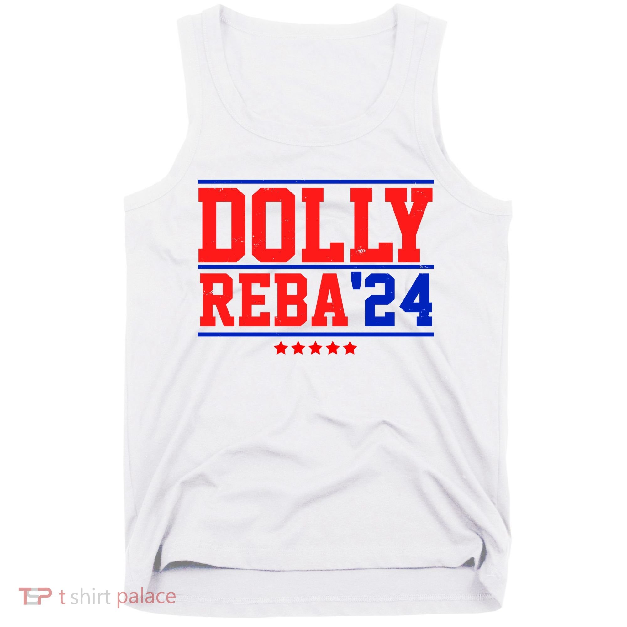 Dolly Reba 2024 Funny Political Tank Top