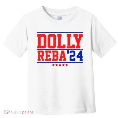 Dolly Reba 2024 Funny Political Toddler T-Shirt