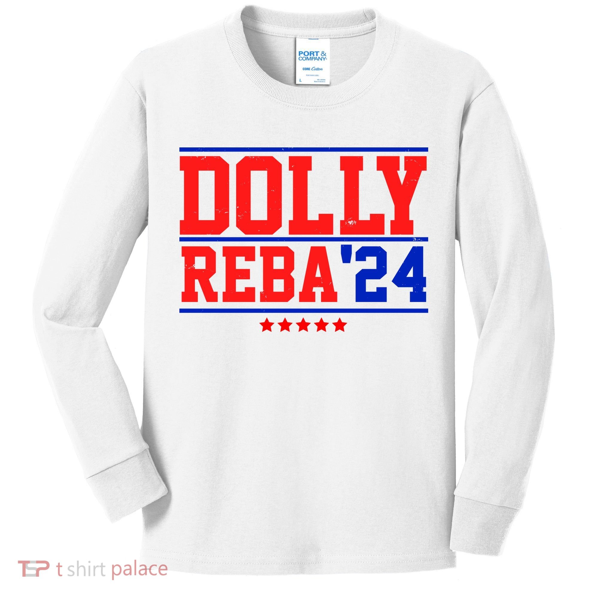 Dolly Reba 2024 Funny Political Kids Long Sleeve Shirt