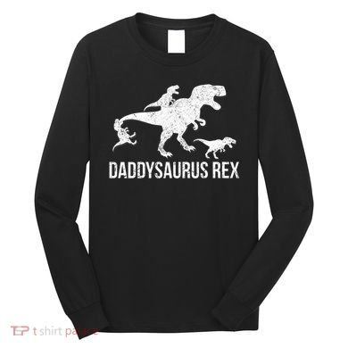 Daddysaurus Rex 3 Daddy Dinosaur Vneck Long Sleeve Shirt