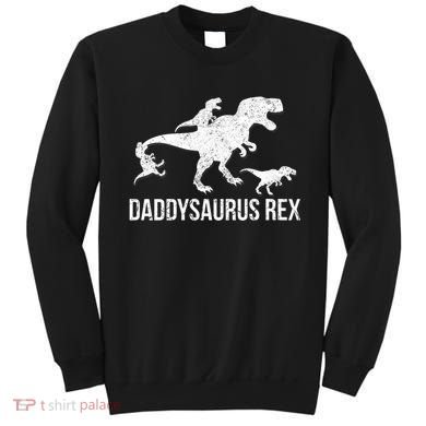 Daddysaurus Rex 3 Daddy Dinosaur Vneck Sweatshirt