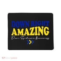 Down Right Amazing Down Syndrome Awareness Mousepad thumb 0