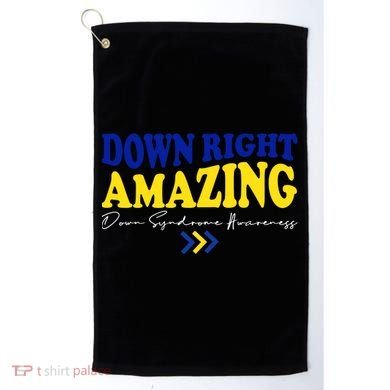 Down Right Amazing Down Syndrome Awareness Golf Towel