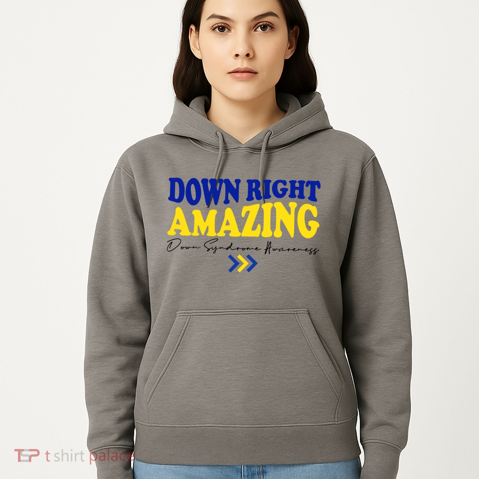 Down Right Amazing Down Syndrome Awareness Hoodie