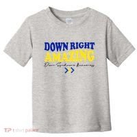 Down Right Amazing Down Syndrome Awareness Toddler T-Shirt thumb 0