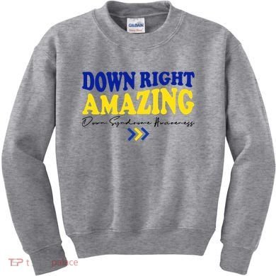 Down Right Amazing Down Syndrome Awareness Kids Sweatshirt