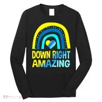 Down Right Amazing Down Syndrome Shirts Awareness Long Sleeve Shirt thumb 0