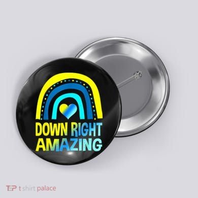 Down Right Amazing Down Syndrome Shirts Awareness Button
