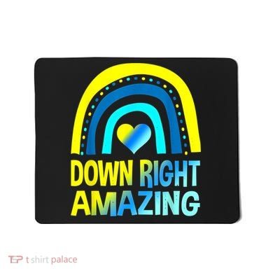 Down Right Amazing Down Syndrome Shirts Awareness Mousepad