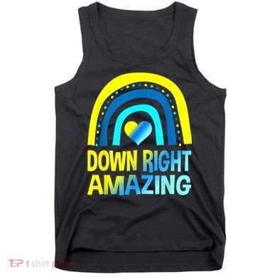 Down Right Amazing Down Syndrome Shirts Awareness Tank Top