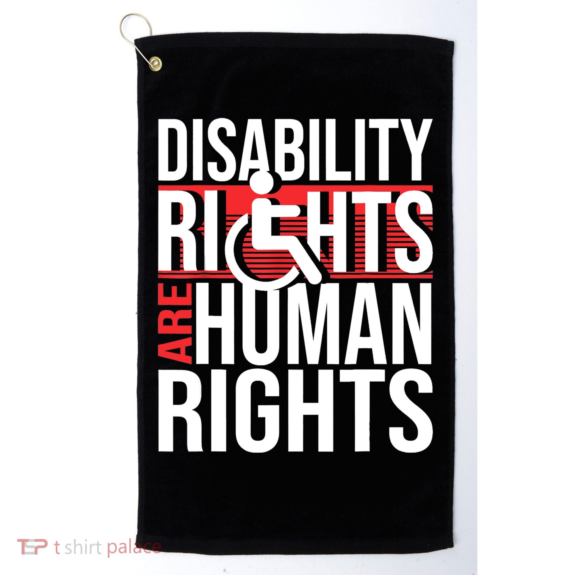 Disability Rights Are Human Rights Gift Funny Wheelchair Handicap Gift Golf Towel