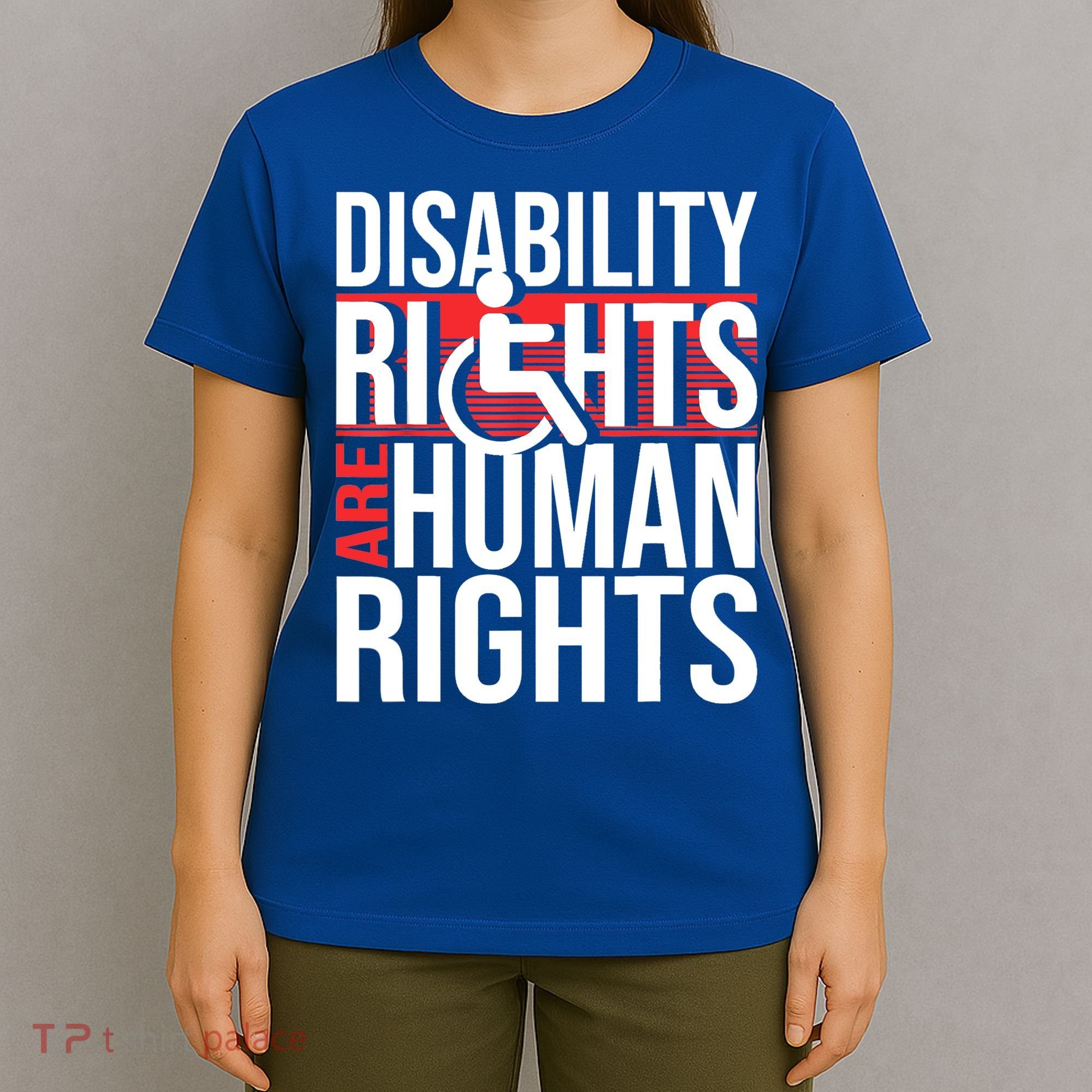 Disability Rights Are Human Rights Gift Funny Wheelchair Handicap Gift T-Shirt